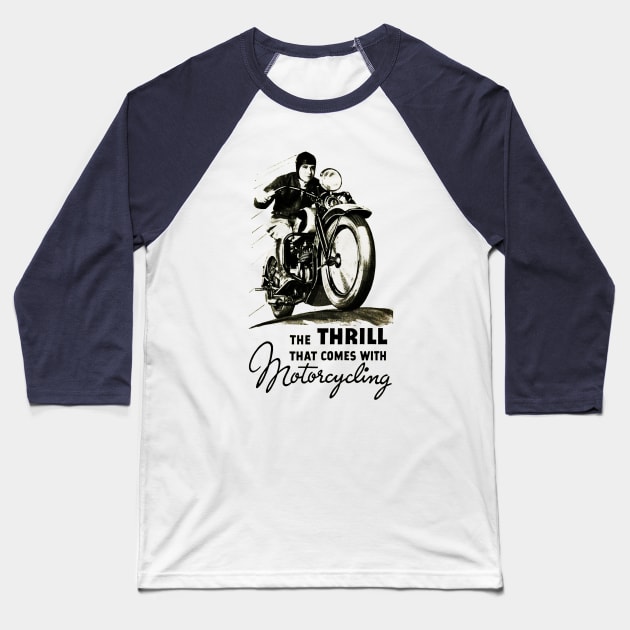 The Thrill That Comes With Motorcycling Baseball T-Shirt by Utamanya